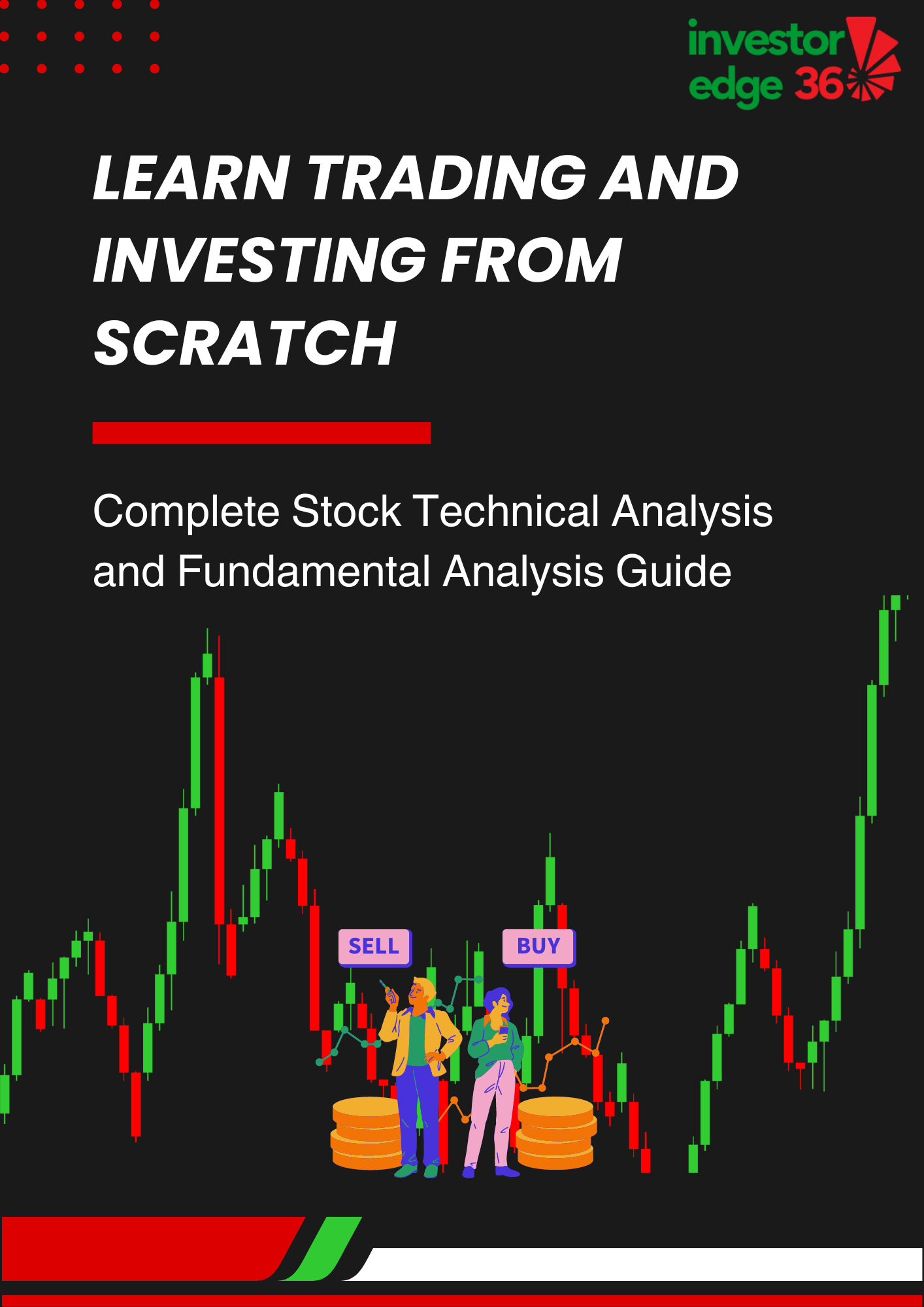 Learn Trading and Investing From Scratch: Complete Stock Technical Analysis and Fundamental Analysis Guide - PDF Ebook